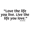 Love the life you live 5